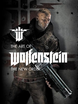 cover image of The Art of Wolfenstein: The New Order